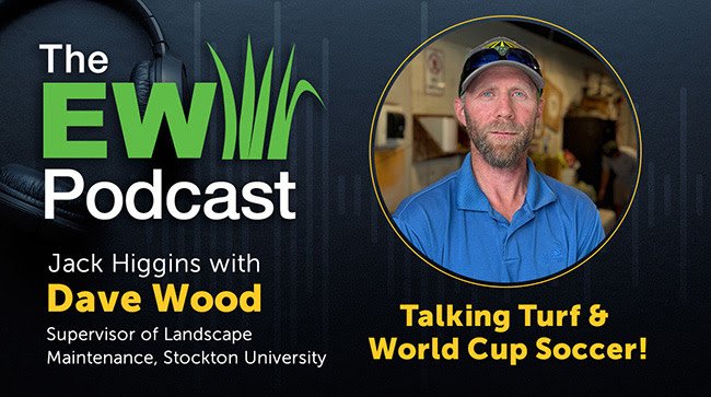 More information about "Talking Turf & World Cup Soccer | EW Podcast with Dave Wood"